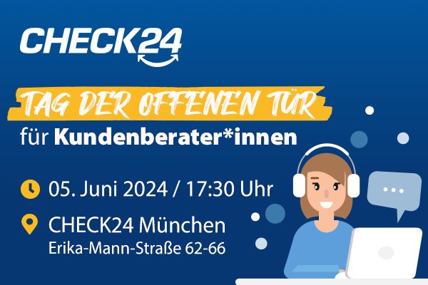 Tag der offenen Tür bei CHECK24 München – Bring your friend!